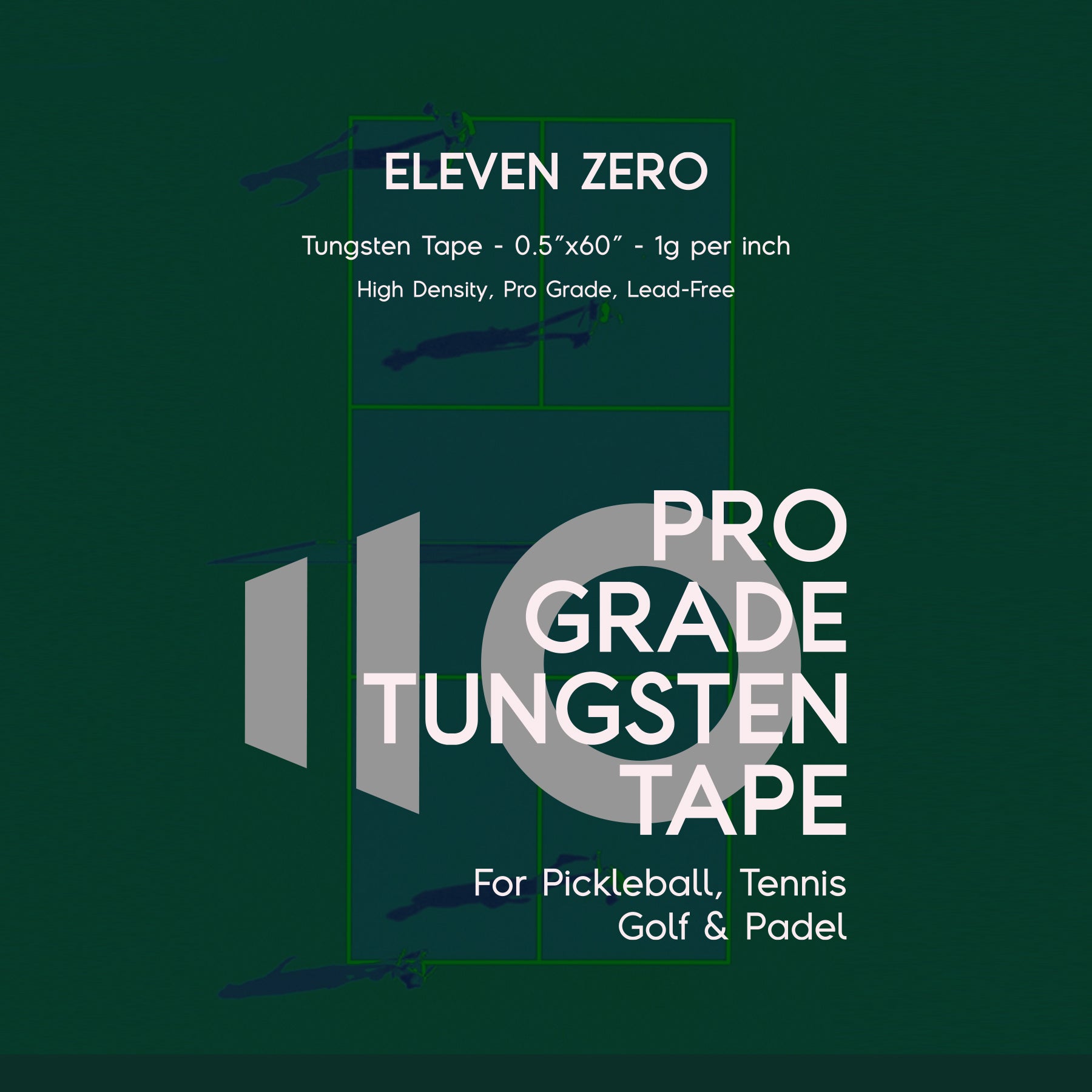 Promotional green-tinted image with Eleven Zero Pro Grade Tungsten Tape branding, showing players on a court background.