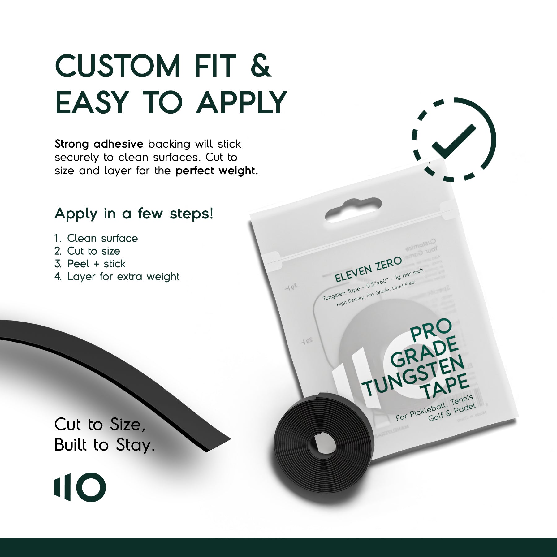 Eleven Zero Pro Grade Tungsten Tape with adhesive backing, shown with packaging and application steps for easy, customizable fit.